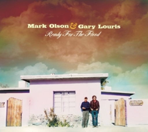 Olson, Mark & Gary Louris – Ready For The Flood