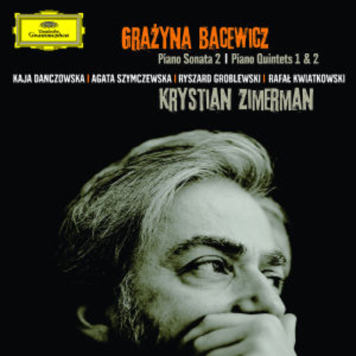 Krystian Zimerman – Piano Sonata 2/Piano Quintets 1 & 2