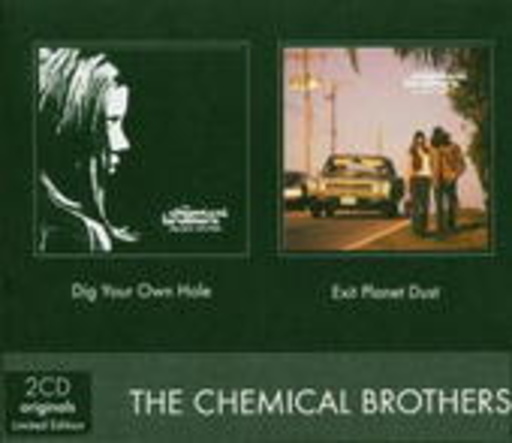 The Chemical Brothers – Dig Your Own Hole/Exit Planet Dust
