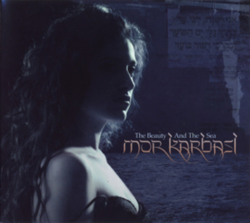 Mor Karbasi – The Beauty And The Sea