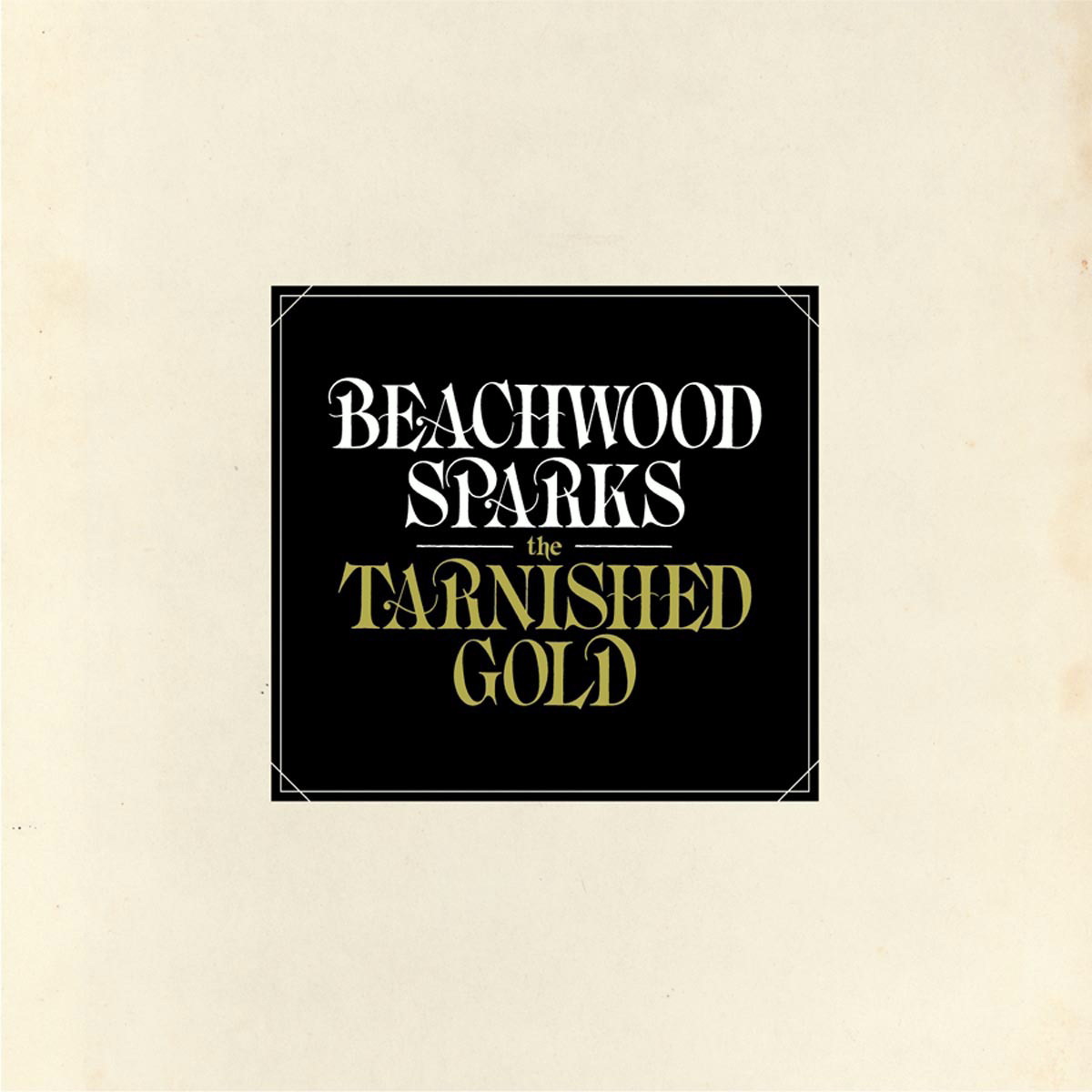 Beachwood Sparks – The Tarnished Gold