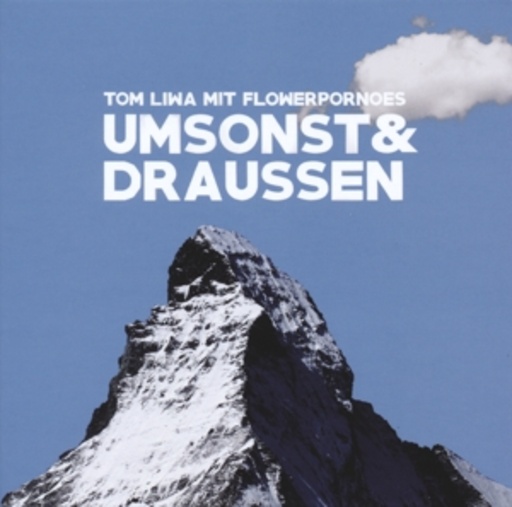 Tom Liwa mit Flowerpornoes – Umsonst & Draussen