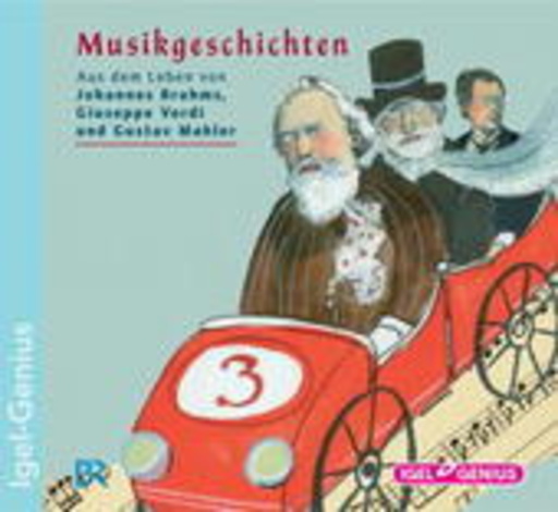 Sylvia Schreiber/Markus Vanhoefer/Katharina Neuschaefer – Musikgeschichten: Aus dem Leben von J. Brahms, G. Verdi und G. Mahler