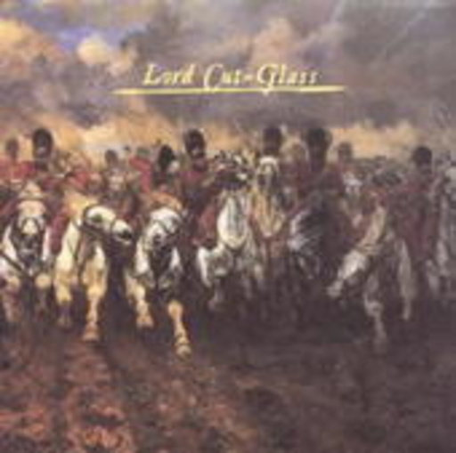 Lord Cut-Glass – Lord Cut-Glass