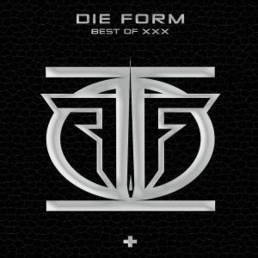 Die Form – Best Of XXX
