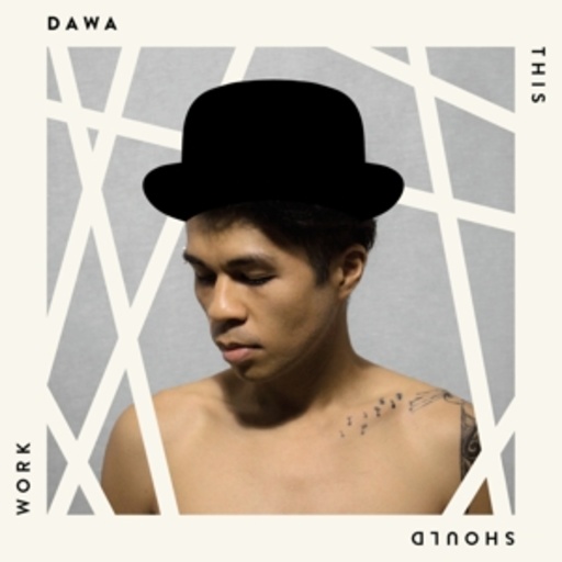Dawa – This Should Work
