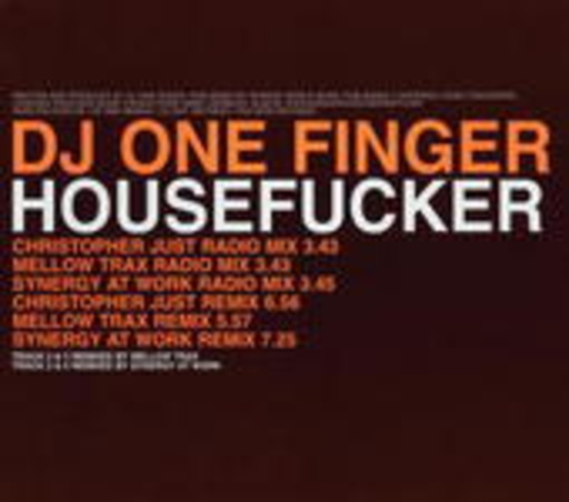 DJ One Finger – Housefucker