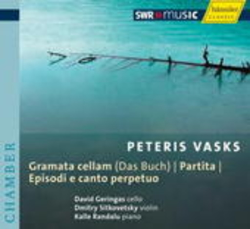 David Geringas/Dmitry Sitkovetsky/Kalle Randalu – Gramata Cellam/Partita/Episodi E Canto Perpetuo