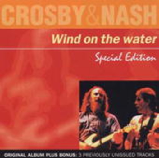 Crosby & Nash – Wind On The Water