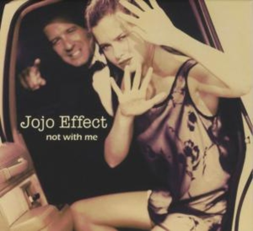 Jojo Effect – Not With Me