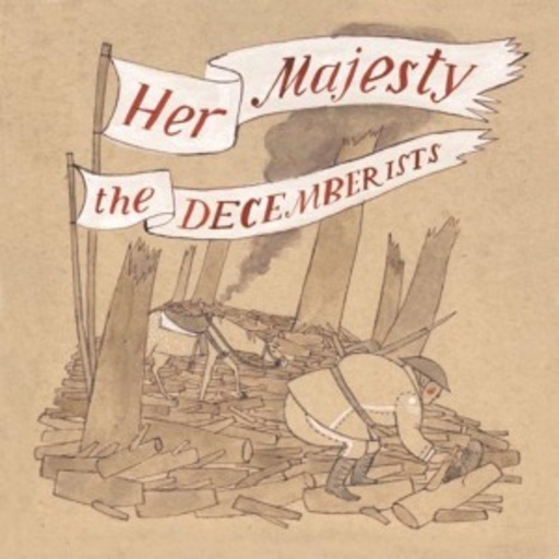 The Decemberists – Her Majestry, The Decemberists