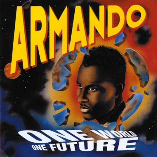 Armando – One World One Future