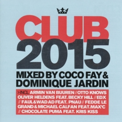 Diverse – Club 2015 - The Ultimate DJ Mixes