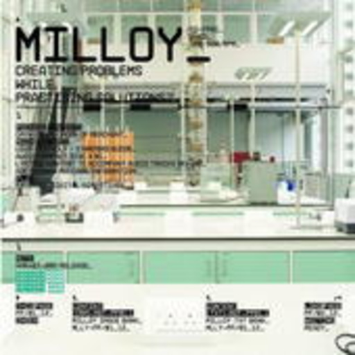 Milloy – Creating Problems Whilst Practising Solutions