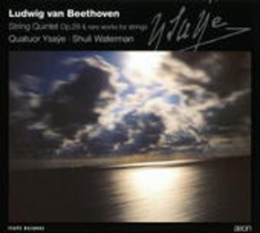 Shuli Waterman/Quatuor Ysaye – String Quintet Op. 29 & Rare Works Fro Strings