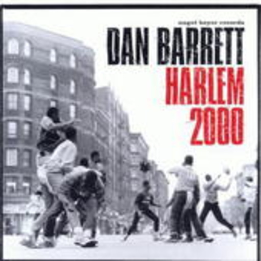 Dan Barrett – Harlem 2000