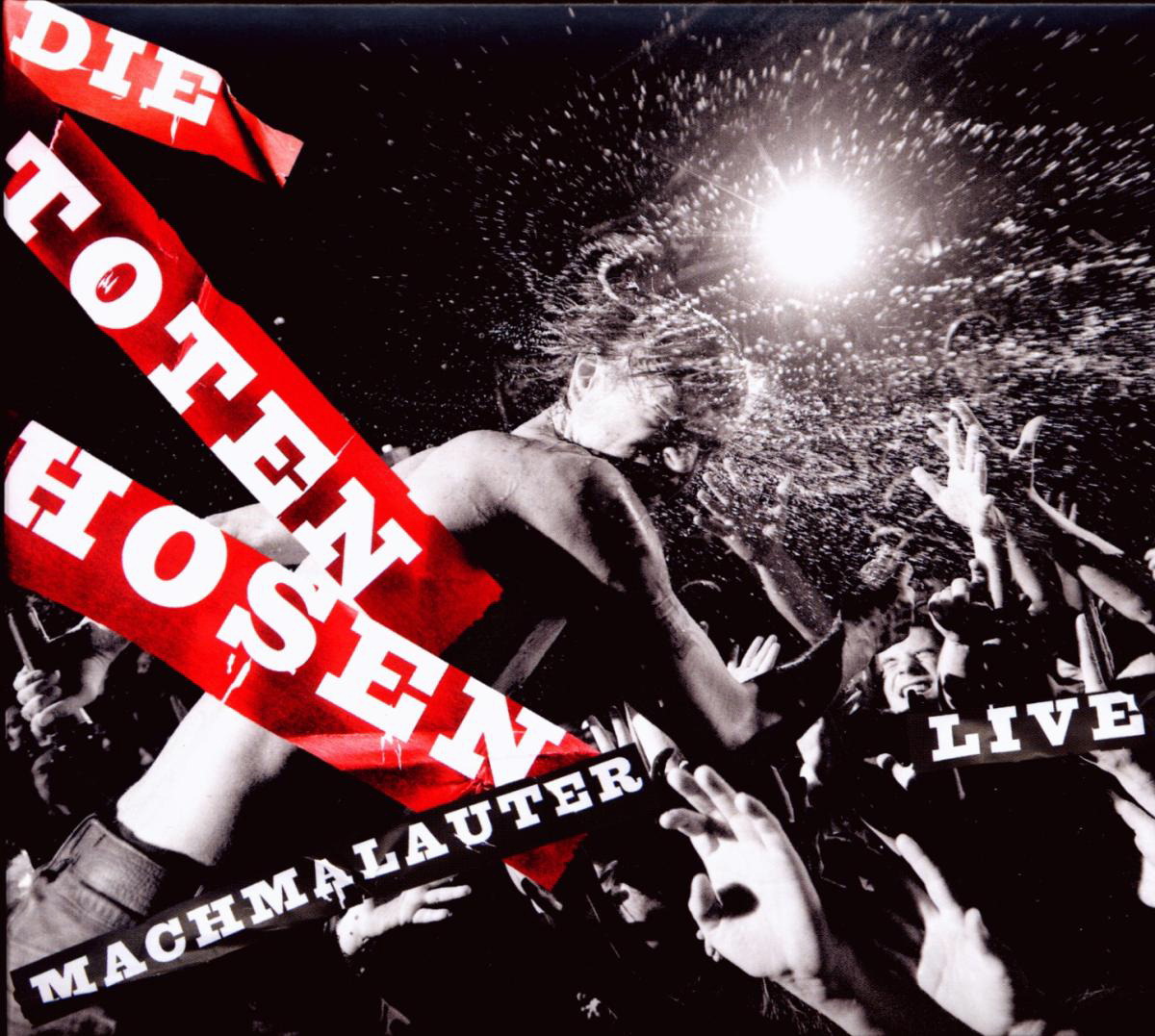 Die Toten Hosen – Machmalauter - Live!