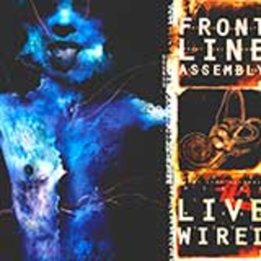 Front Line Assembly – Live Wired