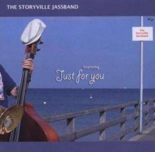 The Storyville Jassband – Yearning Just For You