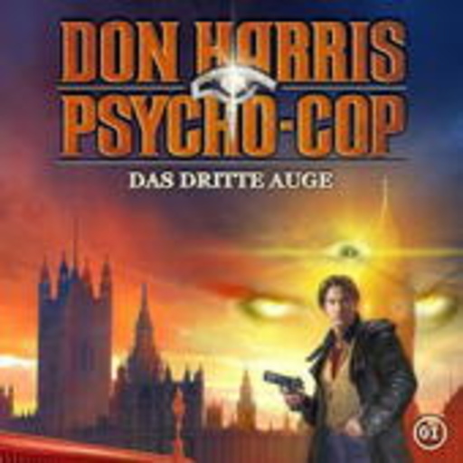Diverse – Don Harris Psycho-Cop - Folge 1: Das dritte Auge