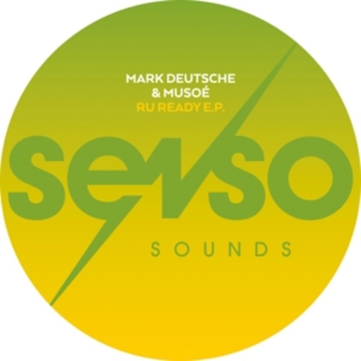 Mark Deutsche & Musoe – R U Ready EP