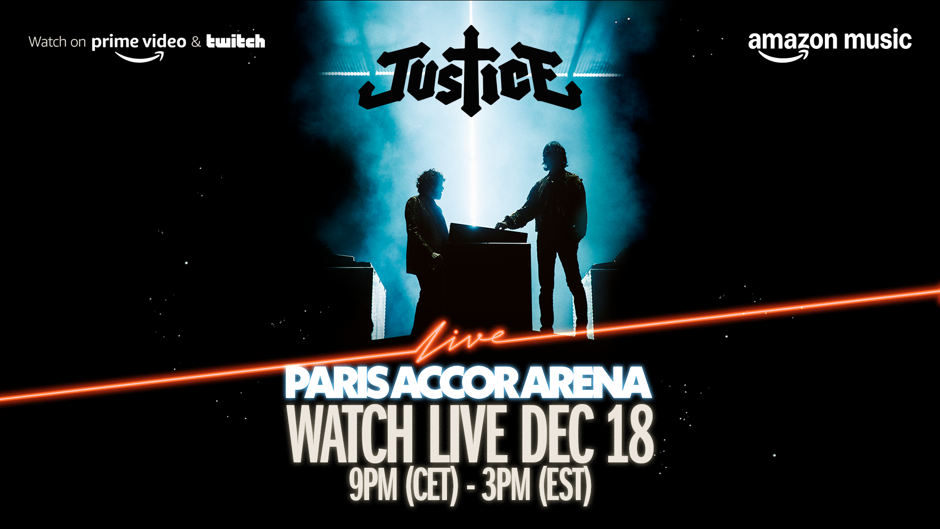 Weltweit Live: Amazon Music überträgt die zweite Nacht von Justice in der Pariser Accor Arena.