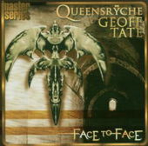 Queensryche/Geoff Tate – Face To Face