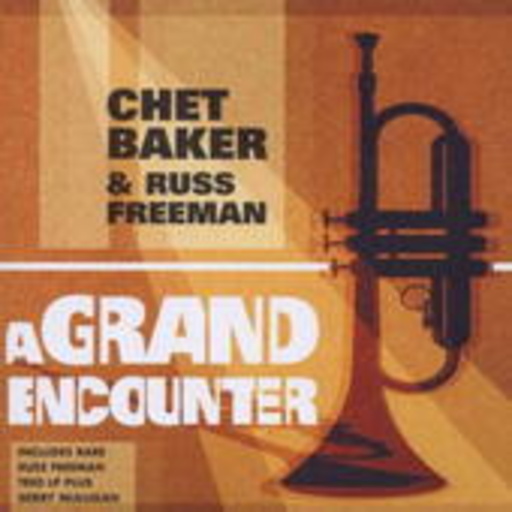 Chet Baker & Russ Freeman – A Grand Encounter