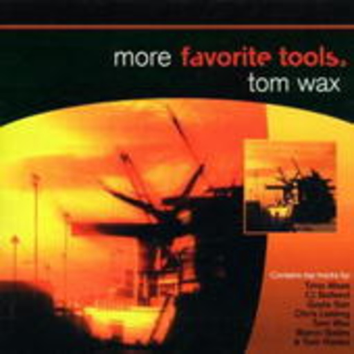 Diverse – More Favorite Tools - Tom Wax
