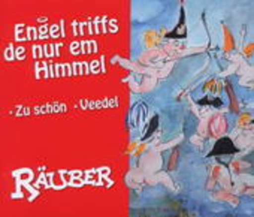 De Räuber – Engel triffs de nur em Himmel
