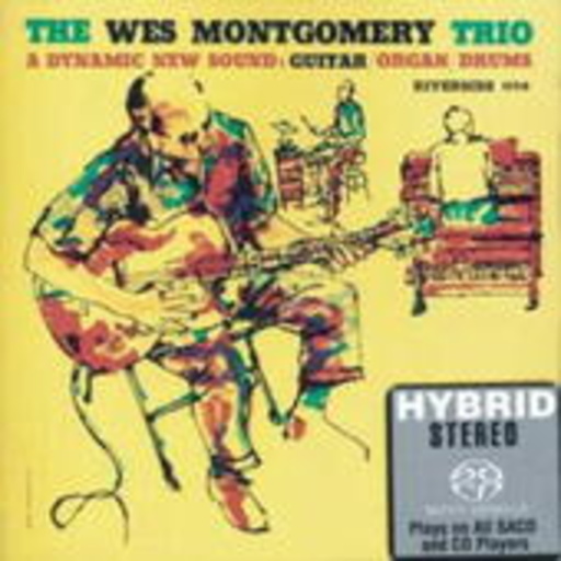 The Wes Montgomery Trio – A Dynamic New Sound