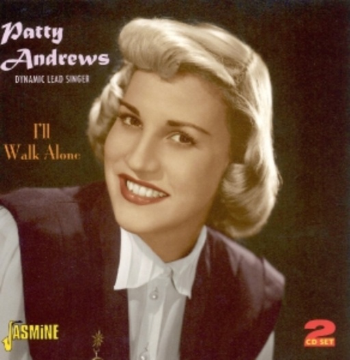 Patty Andrews – I'll Walk Alone