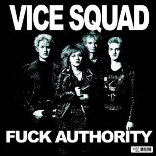Vice Squad – Fuck Authority