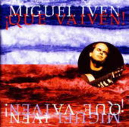 Miguel Iven – Que Vaiven!