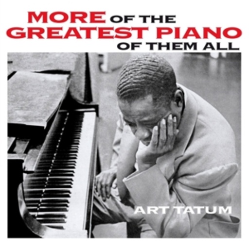 Art Tatum – More Of The Greatest Piano Of Them All