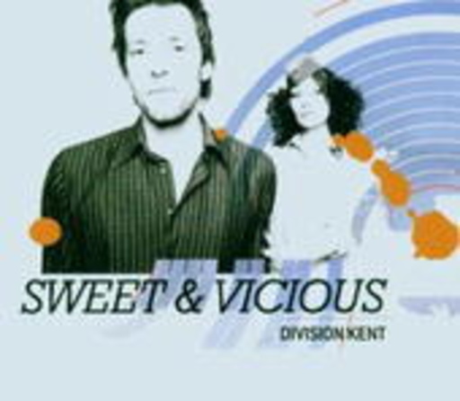 Division Kent – Sweet & Vicious