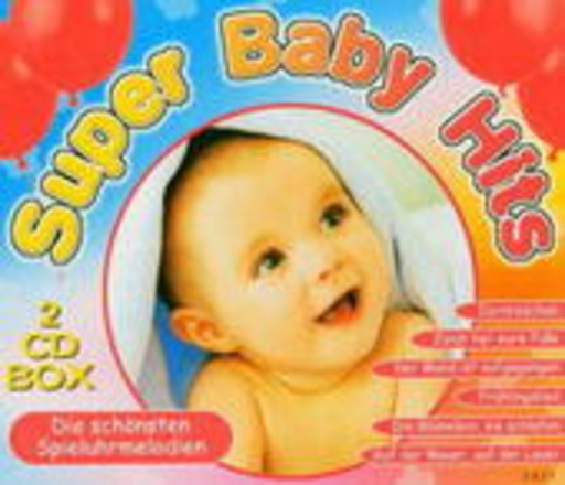 Diverse – Super Baby Hits - Die schönsten Spieluhrmelodien