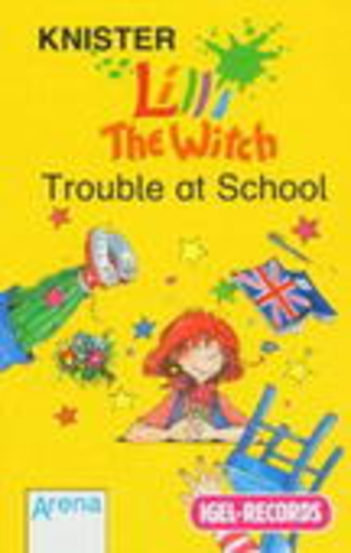 Knister – Hexe Lili The Witch - Trouble At School
