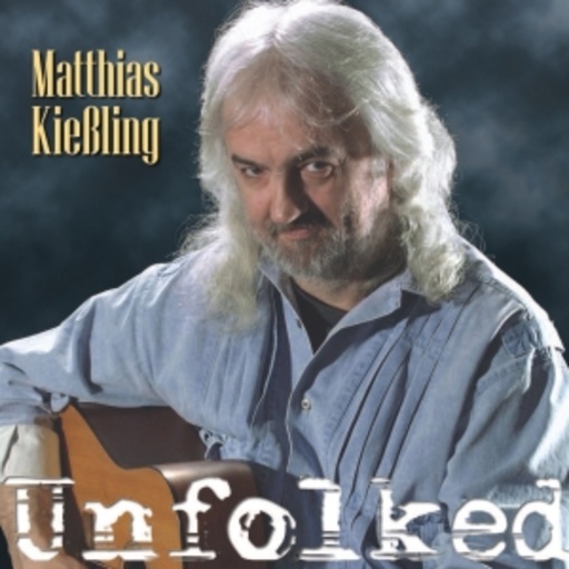 Matthias Kießling – Unfolked