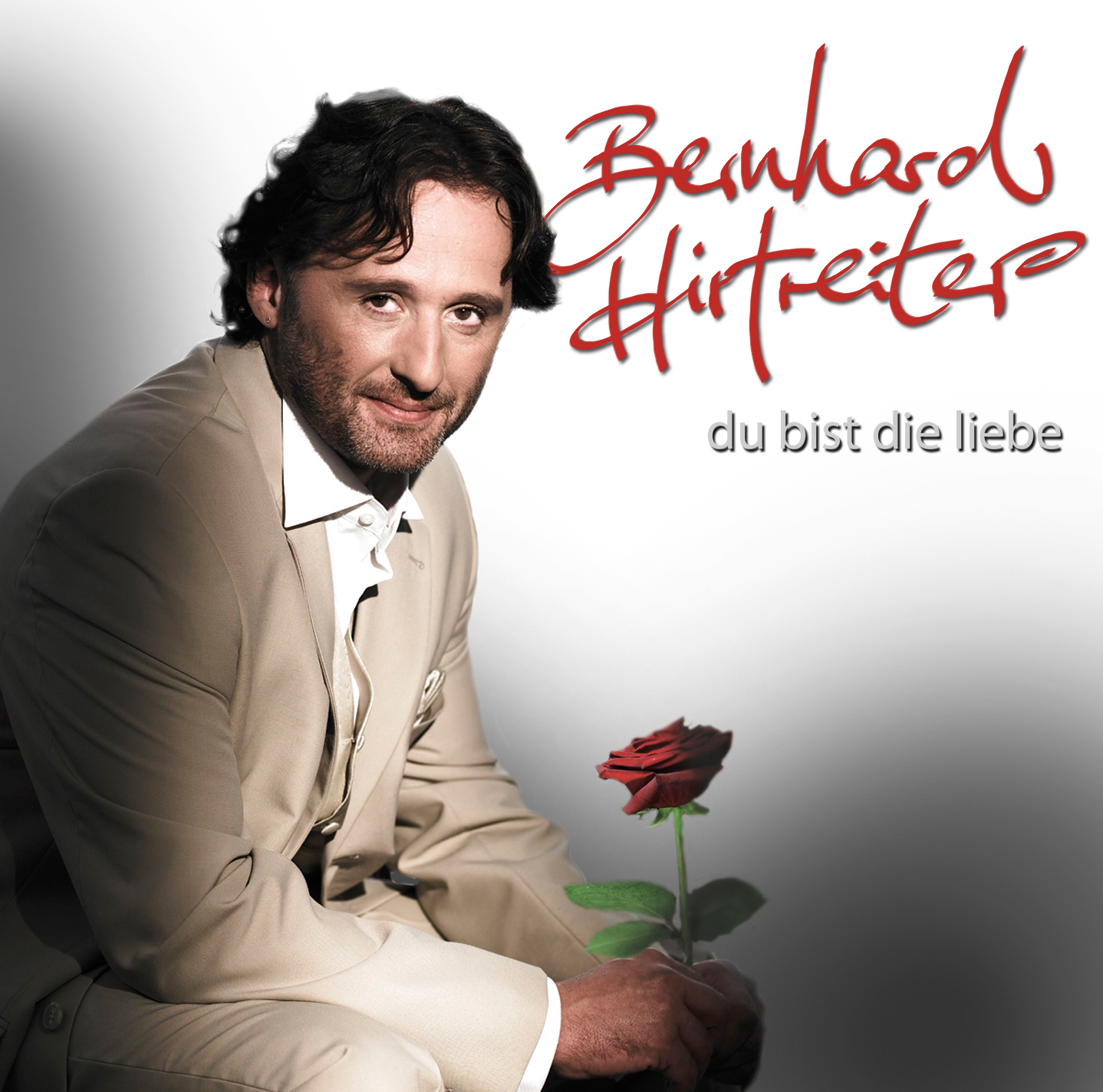 Bernhard Hirtreiter – Du bist die Liebe