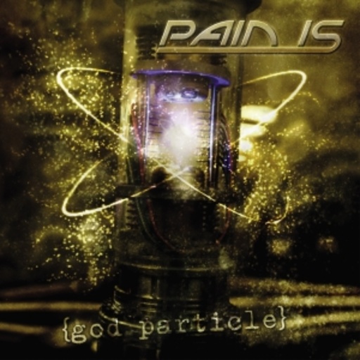Pain Is – God Particle
