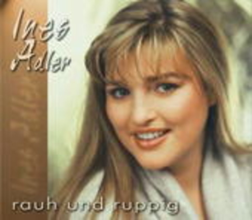 Ines Adler – Rauh und ruppig