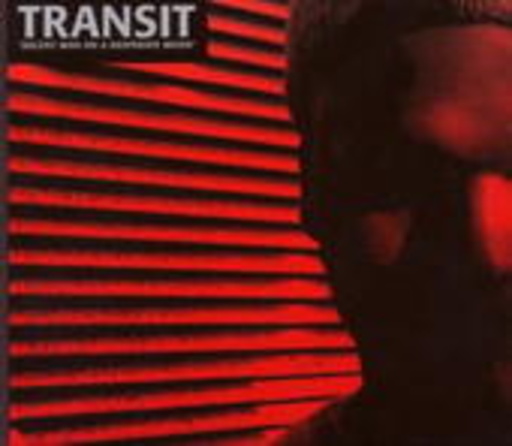 Transit – Decent Man On A Desperate Moon