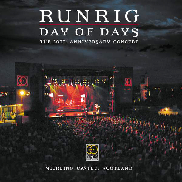 Runrig – Day Of Days - The 30th Anniversary Concert