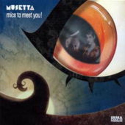 Musetta – Mice To Meet You