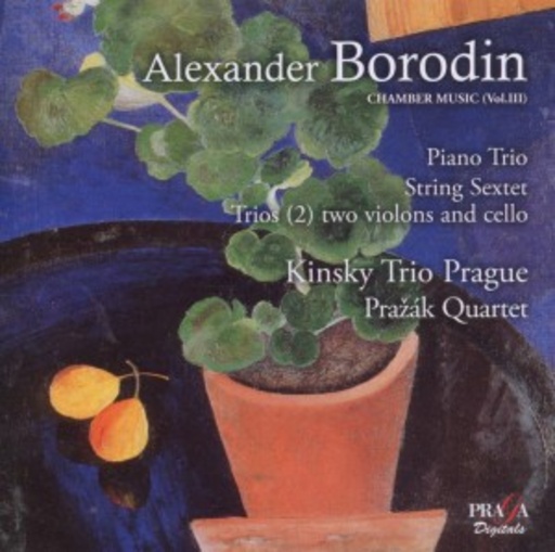 Kinsky Trio Prague/Pražák Quartet – Alexander Borodin