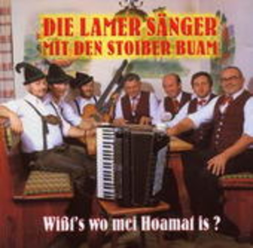 Lamer Sänger – Wisst's wo mei Hoamat is?