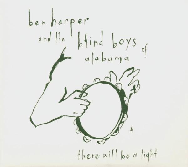 Ben Harper & The Blind Boys Of Alabama – There Will Be A Light