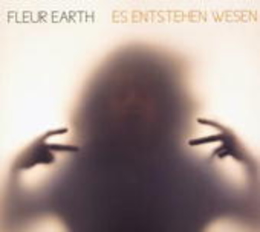Fleur Earth – Es entstehen Wesen