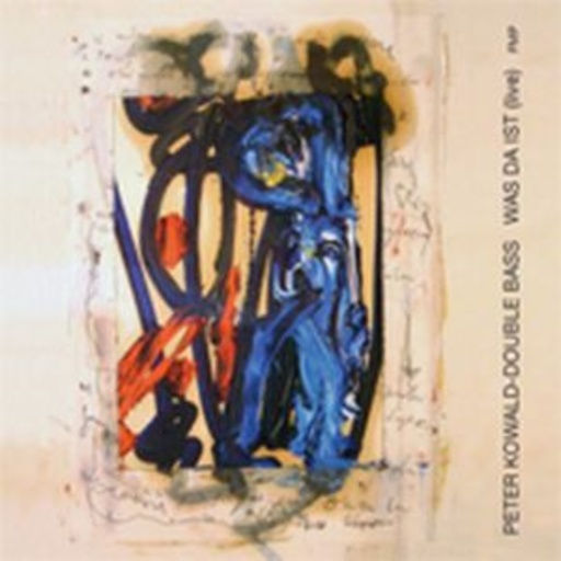Peter Kowall/D-Double Bass – Was da ist - Live